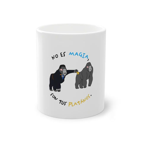 Taza "No es magia, son tus plátanos"