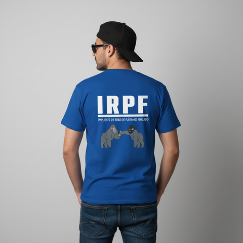 Camiseta "IRPF: Impuesto de Robo de Plátanos Forzado"
